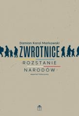 Zwrotnice. Rozstanie narodów