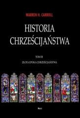 Historia chrześcijaństwa T.3 Złota Epoka...