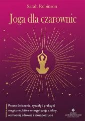 Joga dla czarownic.. Proste ćwiczenia, rytuały...