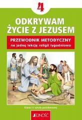 Religia SP 4 Przewodnik metodyczny Odkrywam...