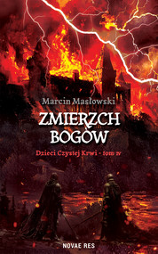 Zmierzch Bogów. Dzieci Czystej Krwi – Tom IV
