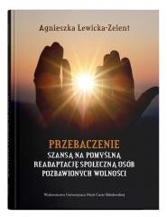 Przebaczenie szansą na pomyślną readaptację...