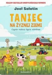 Taniec na żyznej ziemi. Czysta rozkosz bycia...