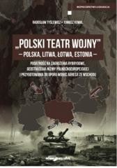 Polski Teatr Wojny - Polska, Litwa, Łotwa, Estonia
