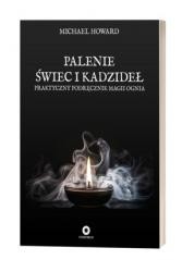 Palenie świec i kadzideł. Praktyczny podręcznik...