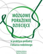 Mózgowe porażenie dziecięce w praktyce pediatry...