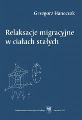 Relaksacje migracyjne w ciałach stałych