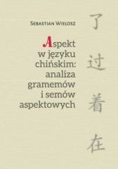 Aspekt w języku chińskim: Analiza gramemów..