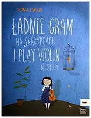 Ładnie gram na skrzypcach