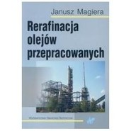 Rerafinacja olejów przepracowanych