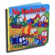 Wesołe pojazdy - Na budowie LIWONA