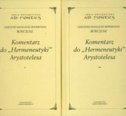 Komentarz do Hermeneutyki Arystotelesa T.1-2