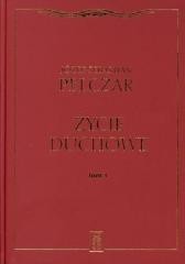 Życie duchowe. Tom I