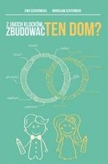 Z jakich klocków zbudować ten dom?