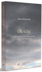 Okruchy. Studia o wierszach odnalezionych w..