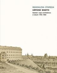 Uśpione miasto. Gdańsk i jego architektura...