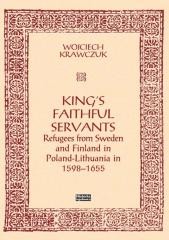 King's Faithful Servants. Refugees from Sweden...