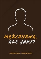 Mężczyzna, ale jaki?