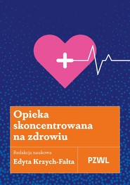 Opieka skoncentrowana na zdrowiu