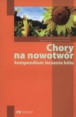 Chory na nowotwór. Kompendium leczenia bólu