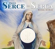 Przez Serce do Serca! + CD