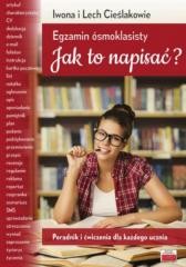 Egzamin ósmoklasisty Jak to napisać?