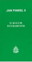 O kulcie Eucharystii