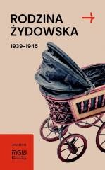 Rodzina żydowska 1939-1945. Wybrane zagadnienia