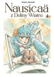Nausicaä z Doliny Wiatru. Tom 4
