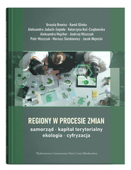 Regiony w procesie zmian - samorząd, kapitał terytorialny, ekologia, cyfryzacja