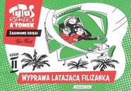 Tytus, Romek i A'Tomek. Zaginione księgi. Wyprawa latającą filiżanką - księga II