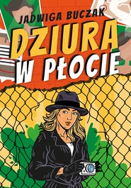 Dziura w płocie