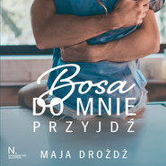 Bosa do mnie przyjdź