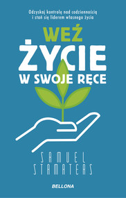 Weź życie w swoje ręce