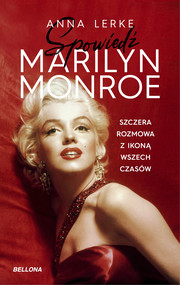 Spowiedź Marilyn Monroe
