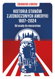 Historia Stanów Zjednoczonych Ameryki 1607–2024