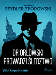 Dr Orłowski prowadzi śledztwo