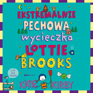 Esktremalnie pechowa wycieczka Lottie Brooks