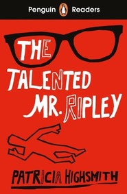 The Talented Mr Ripley. Penguin Readers Level 6 wer. angielska