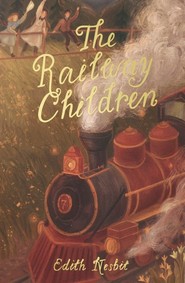 The Railway Children. Wordsworth Exclusive Collection wer. angielska