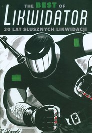 The Best Of Likwidator 30 lat słusznych likwidacji