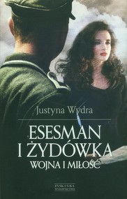 Esesman i żydówka Wojna i miłość