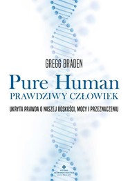 Pure Human - prawdziwy człowiek