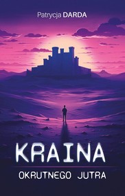 Kraina okrutnego jutra