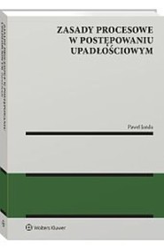 Zasady procesowe w postępowaniu upadłościowym