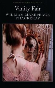 Vanity Fair. Wordsworth Classics wer. angielska
