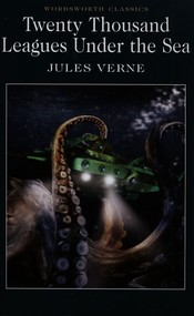 Twenty Thousand Leagues Under the Sea. Wordsworth Classics wer. angielska