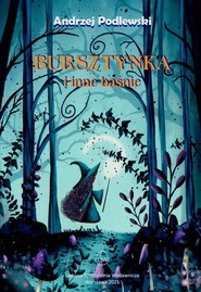 Bursztynka i inne baśnie