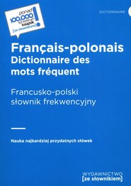 Francusko polski słownik frekwencyjny dictionnaire francais polonais des mots frequents