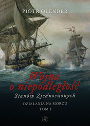 Wojna o niepodległość Stanów Zjednoczonych, 1775-1783. Działania na morzu. Tom 1